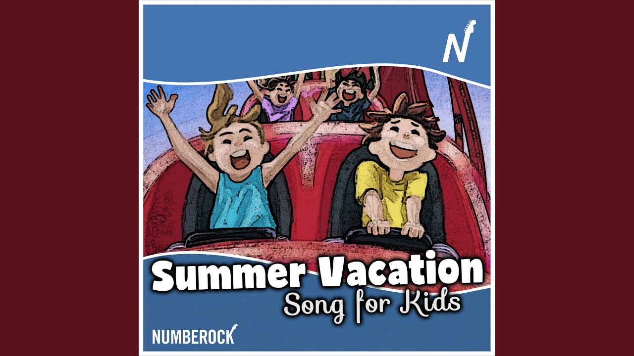 Summer Vacation Song For End Of The School Year Youtube
