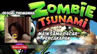 JUDUL DI THUMBNAIL NO PW || ZOMBIE TSUNAMI PART 25