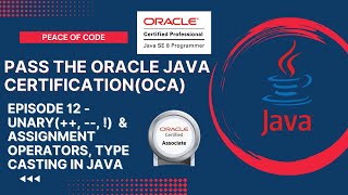 Oracle Java Certification-OCA| Unary & Assignment Operators, Type Casting in Java| #operatorsinjava