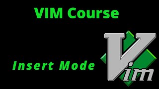 05. VIM - Insert Mode