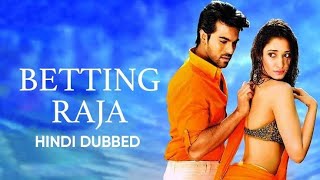 Betting Raja (South Indian Action Movie) Hindi Dubbed | Ram Charan, Tamannaah | Full HD