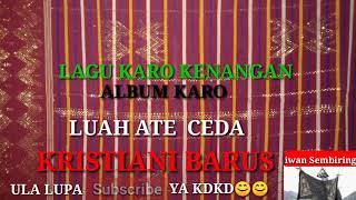 LUAH ATE CEDA - kristiani barus