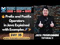 🔥 Prefix and Postfix Operators in Java Explained with Examples 🚀 ✨