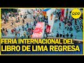 La 26ª Feria Internacional del Libro de Lima regresa luego de dos años