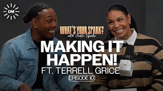 MAKING IT HAPPEN! Transforming detours to destinations with Terrell Grice | Jordin Sparks