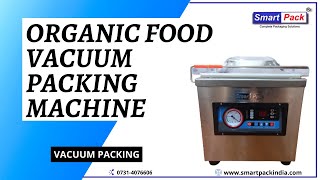 VACUUM PACKING FOR ORGANIC FOOD CONTACT- +91 9109108483