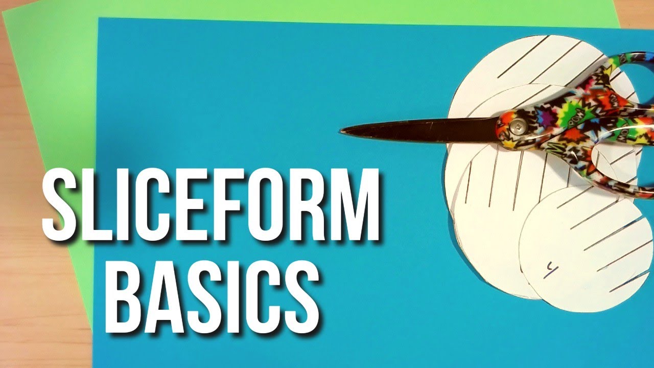 Sliceform Basics Youtube