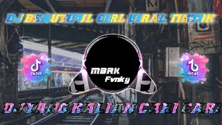DJ BEAUTIFUL GIRL VIRAL TIKTOK - MBRK FVNKY