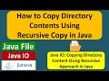 How to Copy Directory Contents Using Recursive Copy in Java? | Java File | Java IO