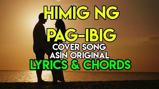 HIMIG NG PAG IBIG (cover ) - ASIN ORIGINAL | LYRICS & CHORDS | OPM CLASSIC HIT SONG | HQ HD4K | 2020