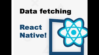 Data fetching in React Native