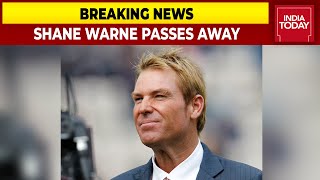 Australian Spinner Shane Warne Passes Away | Breaking News