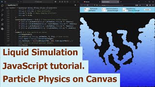 Liquid Simulation JavaScript tutorial. Particle Physics on Canvas.