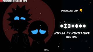Royalty Ringtone || Download Link 👇|| Ncs Ring || Ringtones Homes Is Here ||Maestro Chives And Egzod