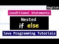 Nested IF ELSE Statements  | Java Programming Video Tutorials for Beginners