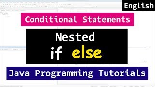 Nested IF ELSE Statements | Java Programming Video Tutorials for Beginners