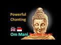 Om Mani Padme Hum - Powerful Chanting with explanation in English & Bahasa