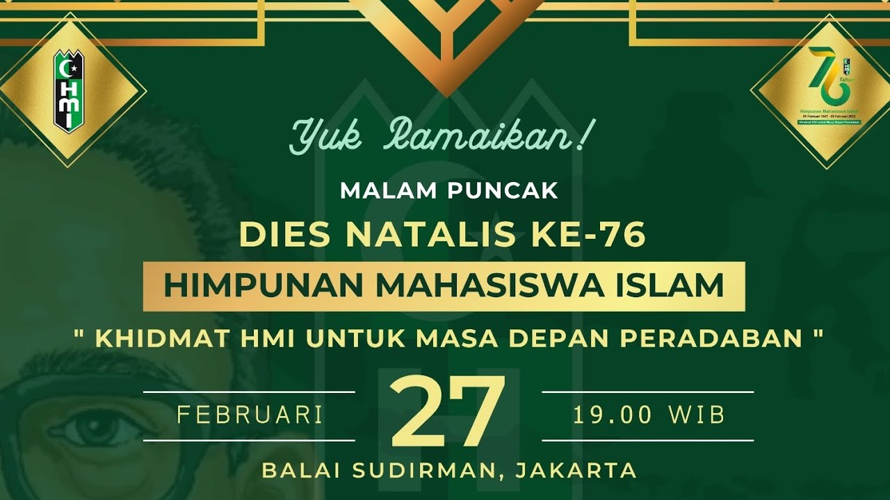 #76TAHUNHMIBERKHIDMAT - Malam Puncak Dies Natalis Ke-76 HMI | PART 1 ...