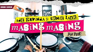 Ade Govinda & Ernie Zakri - MASING MASING (Pov Drum Cover) @LockdownProjectID