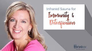 Infrared Sauna for Immunity and Detoxification