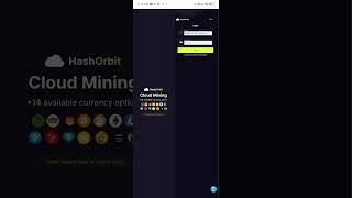 #HashOrbit free Crypto mining website short video website open