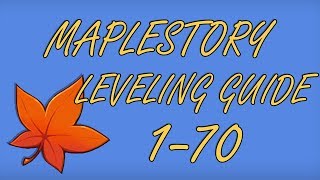 1-70 Maplestory Leveling Guide | 2017