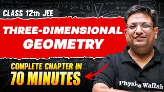 THREE-DIMENSIONAL GEOMETRY in 70 Minutes | Full Chapter Revision | Class 12th JEE