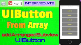 IOS , Swift , Tutorial - Make Group of Buttons From Array programmatically (UIButton)