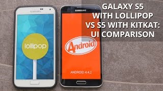 Samsung Galaxy S5 with Lollipop vs Galaxy S5 with KitKat: UI comparison