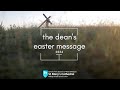 The Dean's Easter Message 2024