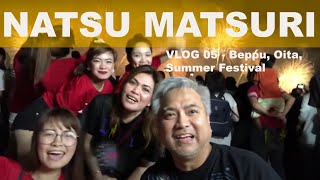 VLOG 05 - Natsu Matsuri / Summer Festival