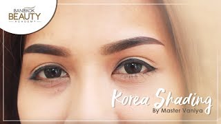 Korean Shading Eyebrows By Master Vaniya