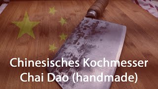 Review / Messertest / KnifeMod Chinesischer Profi Chopper Chai Dao / Chinesischer Chef modifiziert