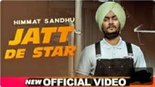Jatt De Star (Official Video) | Himmat Sandhu | Laddi Gill | Latest Songs 2019