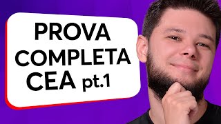 Prova Completa CEA [parte 1] 🚀 Primeira prova completa CEA de 2024 🙌🏻 Questões 100% atualizadas