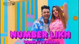 Number Likh song ( Lyrics )  - Tony kakker  | Nikki Tamboli | Anshul Garg | BISTR MUSIC |