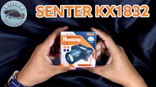 SENTER KEPALA KX-1832 || IMPRESI PERTAMA