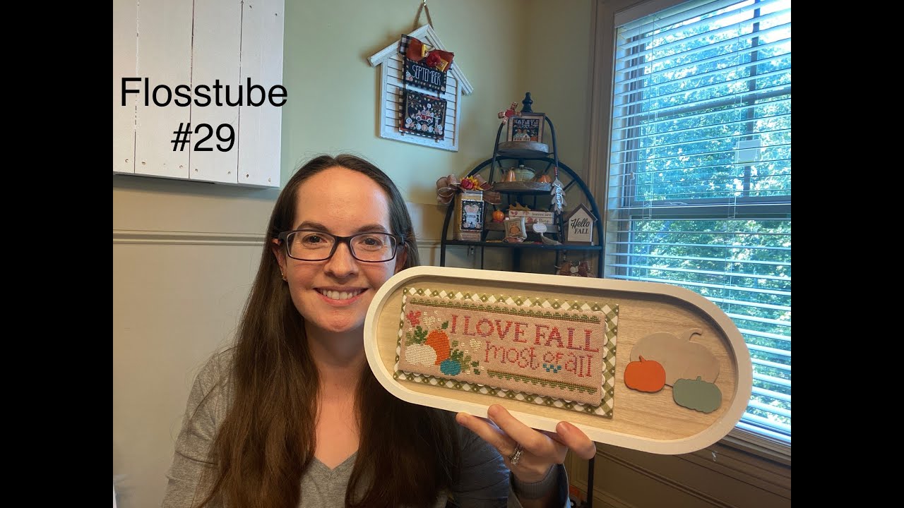 Flosstube #29 - Fall Stitching - YouTube