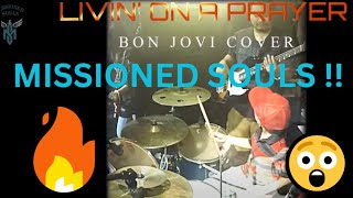 🔥🔥🔥 MISSIONED SOULS-COVER-BON JOVI-LIVIN' ON A PRAYER-EP. 56🔥🔥🔥