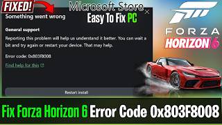 Fix Forza Horizon 6 “Something Went Wrong” Error Code 0x803F8008