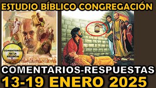 Comentarios Estudio Bíblico de la Congregación 13-19 Enero 2024