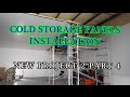 Cold Storage Installation - How To Install Cold Storage - Project 2 - Part 4