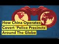 How China Operates Covert 'Police Precincts' Around the Globe