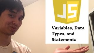 Javascript Tutorial 3: Variables, Data Types, and Statements