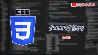 CSS Comment Lines | Mr. Tech Code | Tamil