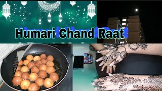 Chand Raat | Eid UL Adha 2021 | Eid Preparation | VLOG # 10