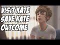 Visit Kate in the Hospital Save Kate Outcome Life is Strange Episode 4