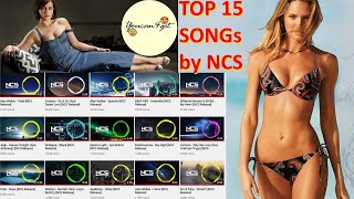 👍♫ Top 15 Most Popular Songs by NCS | Best of NCS | Most Viewed Songs | The Most Beautiful Girls 😍