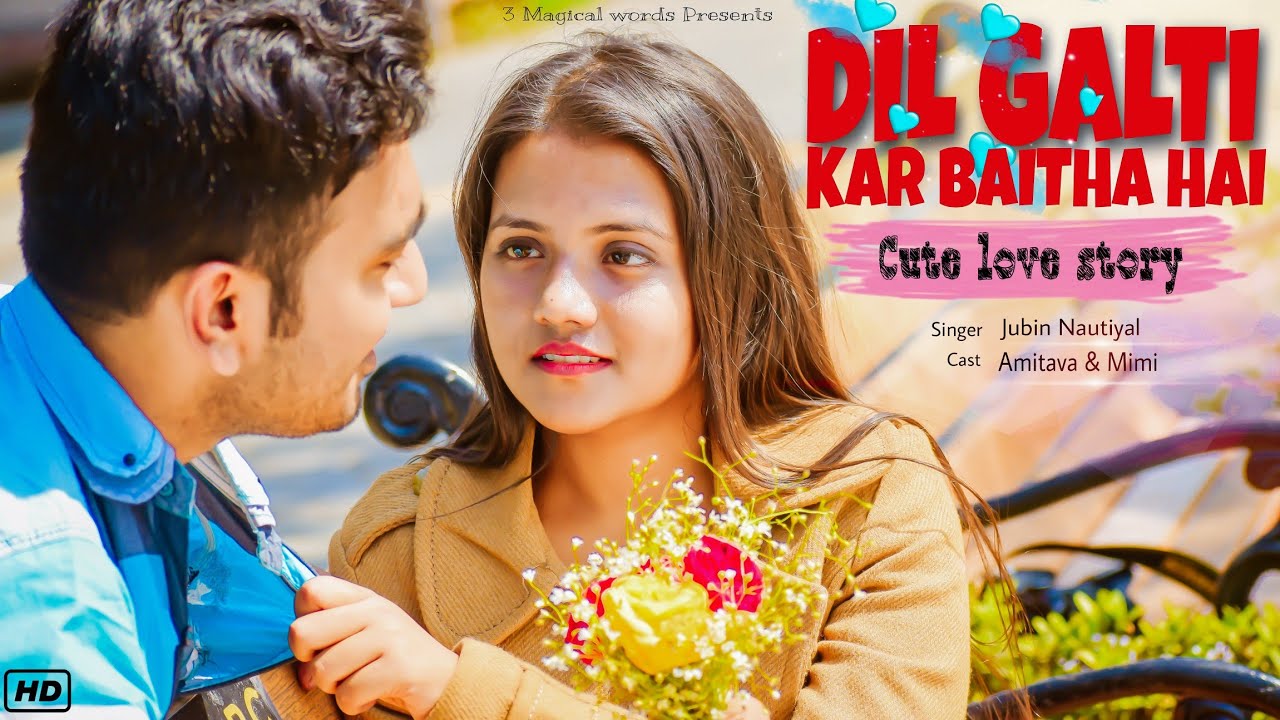 Dil Galti Kar Baitha Hai😉Funny Love Story💝Jubin Nautiyal Popular Song💥 ...