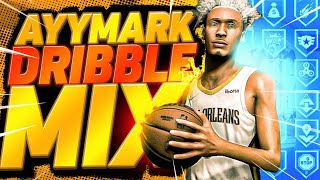 ayyyMark Dribble God Mixtape #11 - NBA 2k22